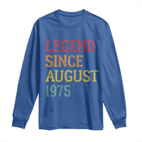 Legend Since August 1975 Long Sleeve Shirt Vintage Retro 50th Birthday Gifts