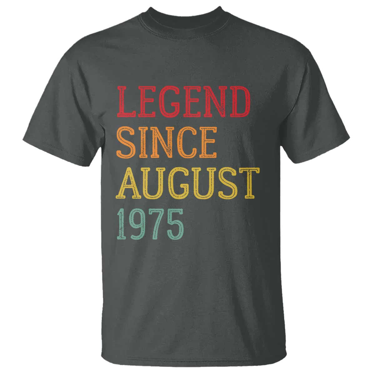 Legend Since August 1975 T Shirt Vintage Retro 50th Birthday Gifts