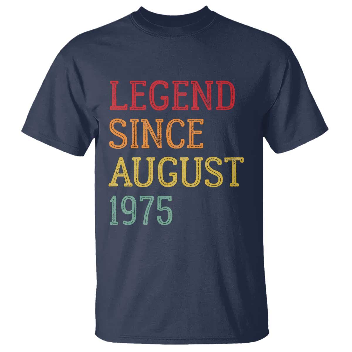 Legend Since August 1975 T Shirt Vintage Retro 50th Birthday Gifts