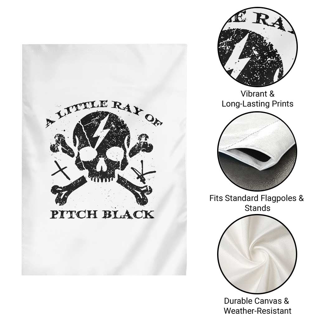 A Little Ray of Pitch Black Garden Flag Dark Humor Sarcastic Halloween Spooky Skull - Wonder Print Shop