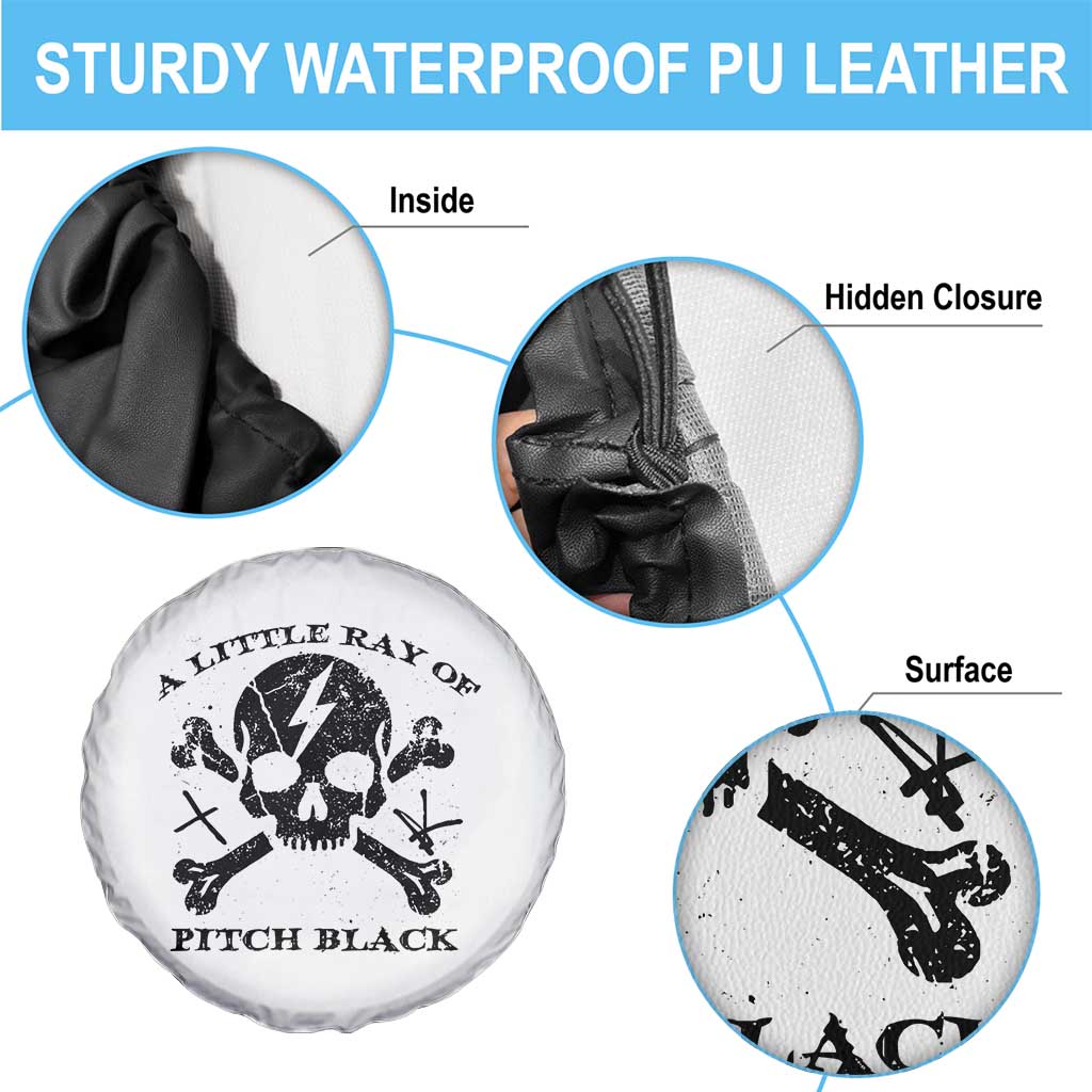 A Little Ray of Pitch Black Spare Tire Cover Dark Humor Sarcastic Halloween Spooky Skull - Wonder Print Shop