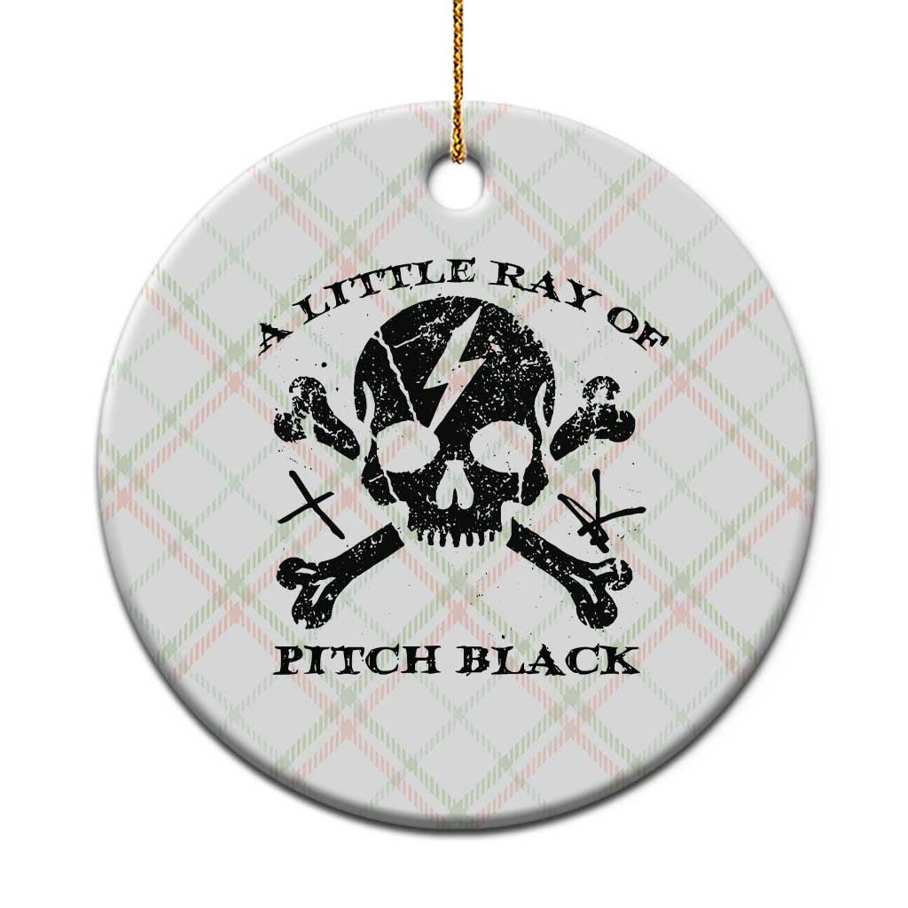 A Little Ray of Pitch Black Ceramic Ornament Dark Humor Sarcastic Halloween Spooky Skull - Wonder Print Shop