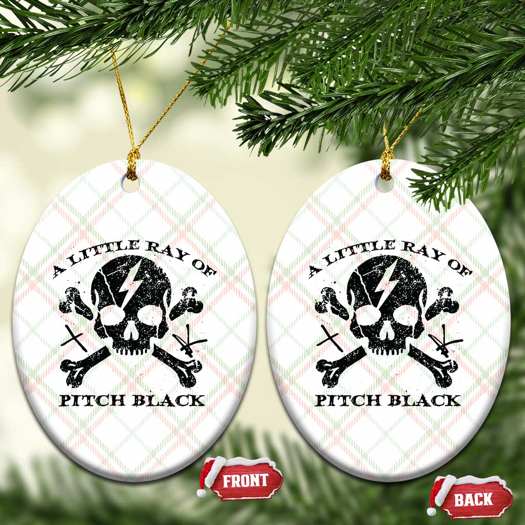 A Little Ray of Pitch Black Ceramic Ornament Dark Humor Sarcastic Halloween Spooky Skull - Wonder Print Shop