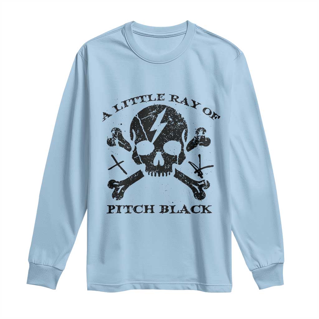 A Little Ray of Pitch Black Long Sleeve Shirt Dark Humor Sarcastic Halloween Spooky Skull - Wonder Print Shop