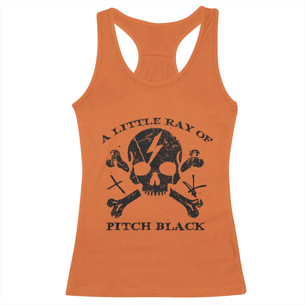 A Little Ray of Pitch Black Racerback Tank Top Dark Humor Sarcastic Halloween Spooky Skull - Wonder Print Shop