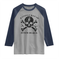 A Little Ray of Pitch Black Raglan Shirt Dark Humor Sarcastic Halloween Spooky Skull - Wonder Print Shop