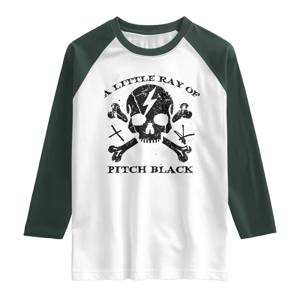 A Little Ray of Pitch Black Raglan Shirt Dark Humor Sarcastic Halloween Spooky Skull - Wonder Print Shop