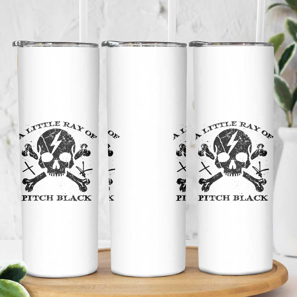 A Little Ray of Pitch Black Skinny Tumbler Dark Humor Sarcastic Halloween Spooky Skull - Wonder Print Shop