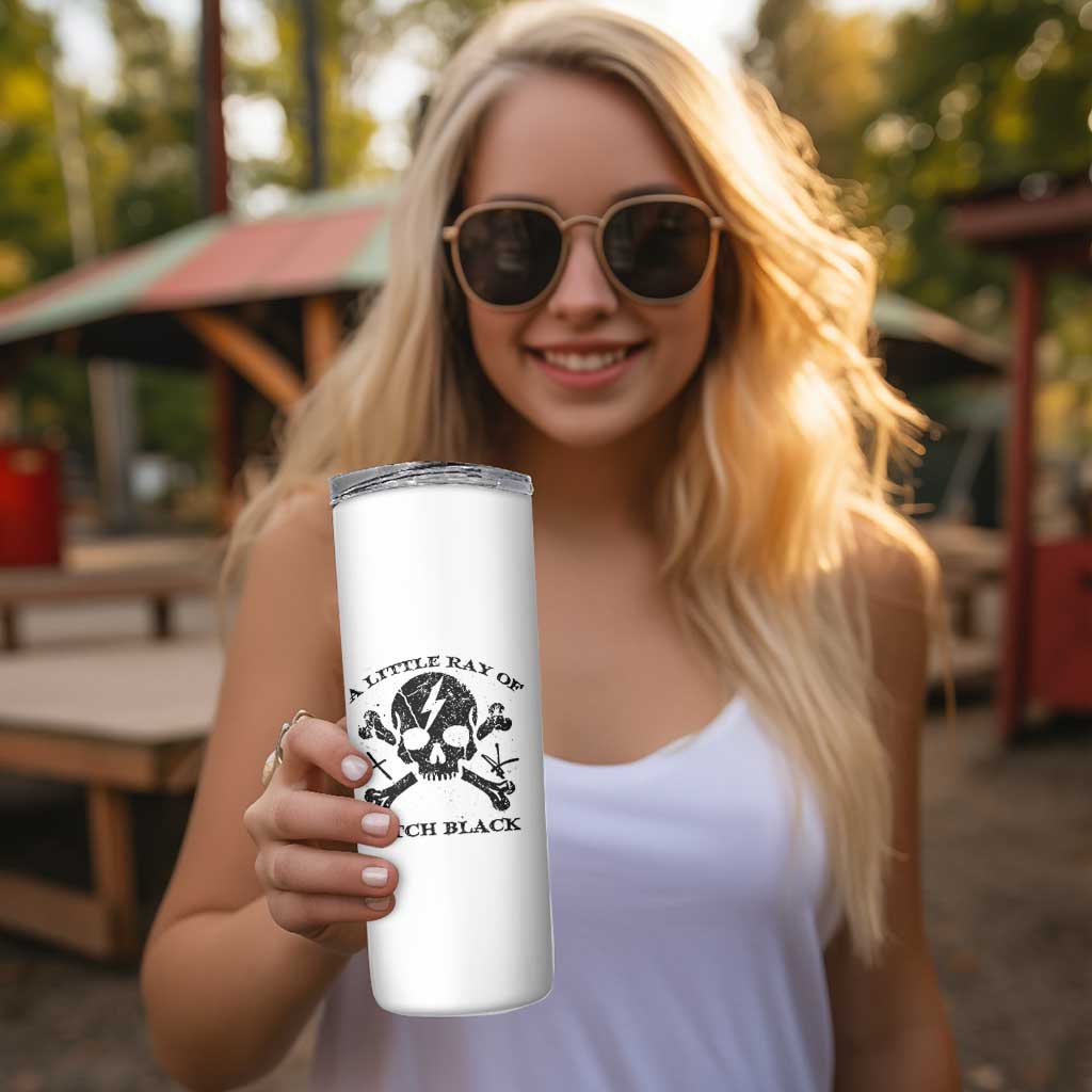 A Little Ray of Pitch Black Skinny Tumbler Dark Humor Sarcastic Halloween Spooky Skull - Wonder Print Shop