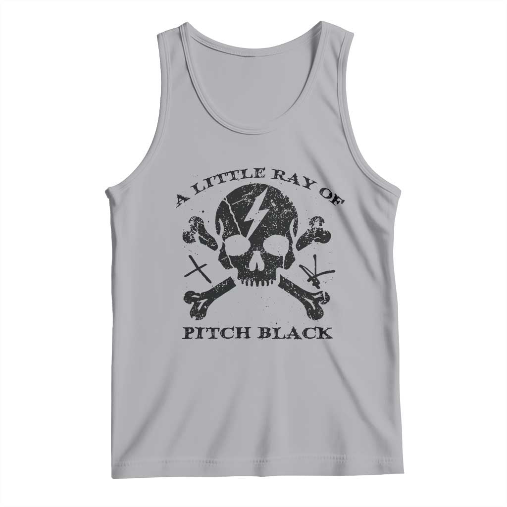A Little Ray of Pitch Black Tank Top Dark Humor Sarcastic Halloween Spooky Skull - Wonder Print Shop
