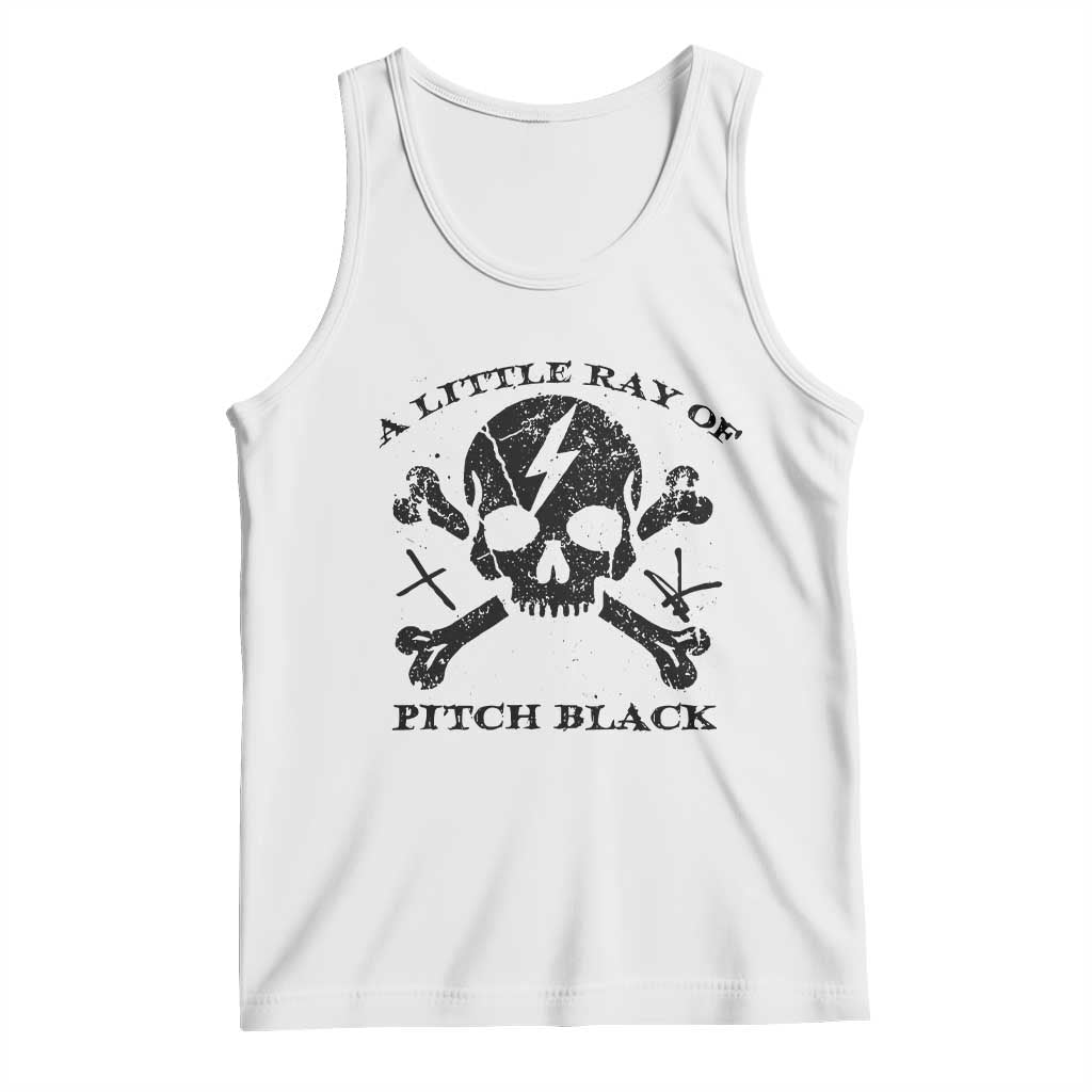 A Little Ray of Pitch Black Tank Top Dark Humor Sarcastic Halloween Spooky Skull - Wonder Print Shop
