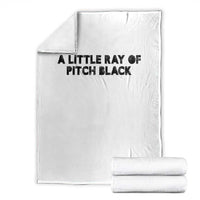 A Little ray of Pitch Black Throw Blanket Sarcasm Halloween Dark Humor - Wonder Print Shop