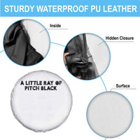 A Little ray of Pitch Black Spare Tire Cover Sarcasm Halloween Dark Humor - Wonder Print Shop