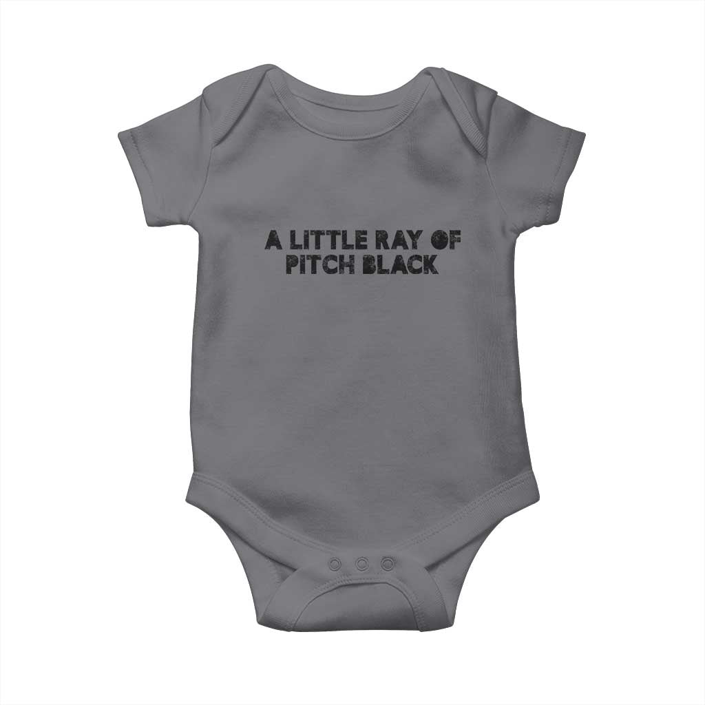 A Little ray of Pitch Black Baby Onesie Sarcasm Halloween Dark Humor - Wonder Print Shop