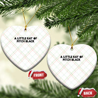 A Little ray of Pitch Black Ceramic Ornament Sarcasm Halloween Dark Humor - Wonder Print Shop