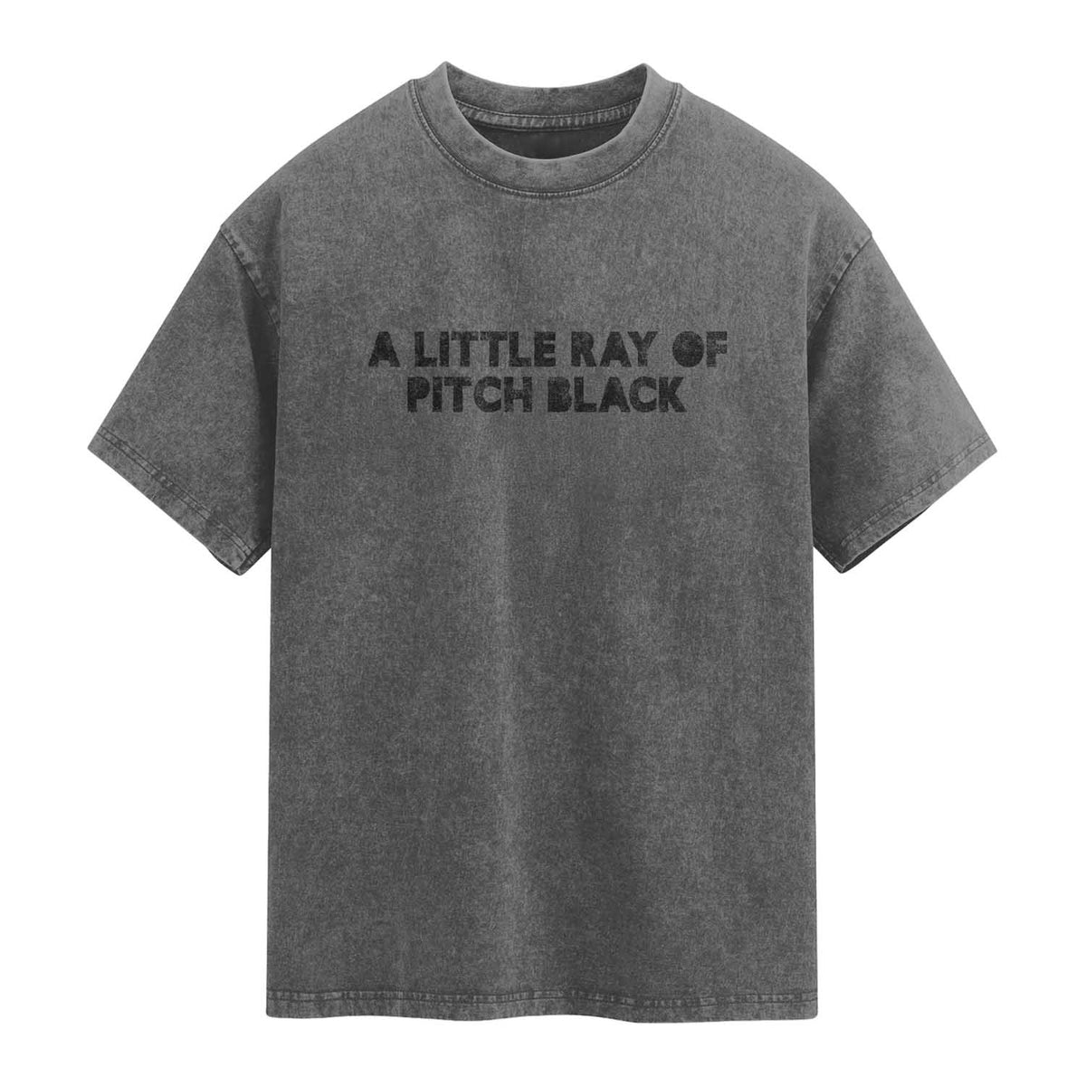 A Little ray of Pitch Black Washed Cotton T-Shirt Sarcasm Halloween Dark Humor