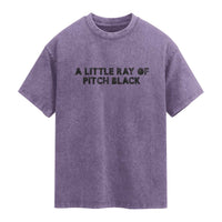 A Little ray of Pitch Black Washed Cotton T-Shirt Sarcasm Halloween Dark Humor