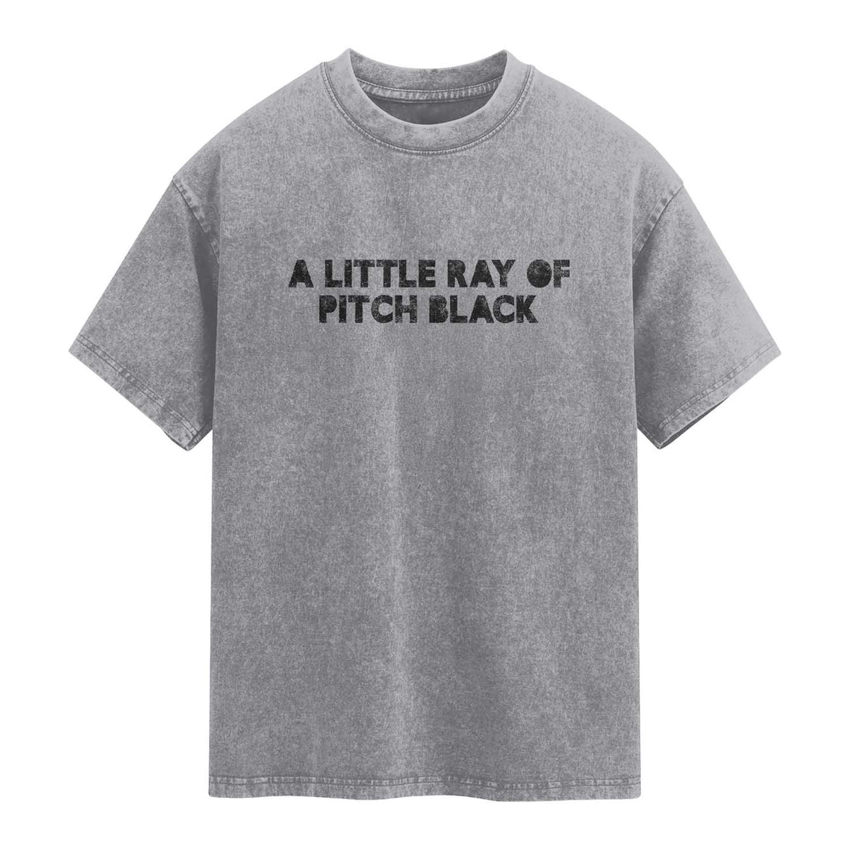 A Little ray of Pitch Black Washed Cotton T-Shirt Sarcasm Halloween Dark Humor