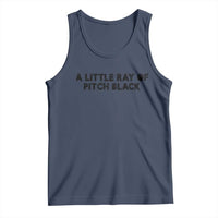 A Little ray of Pitch Black Tank Top Sarcasm Halloween Dark Humor - Wonder Print Shop