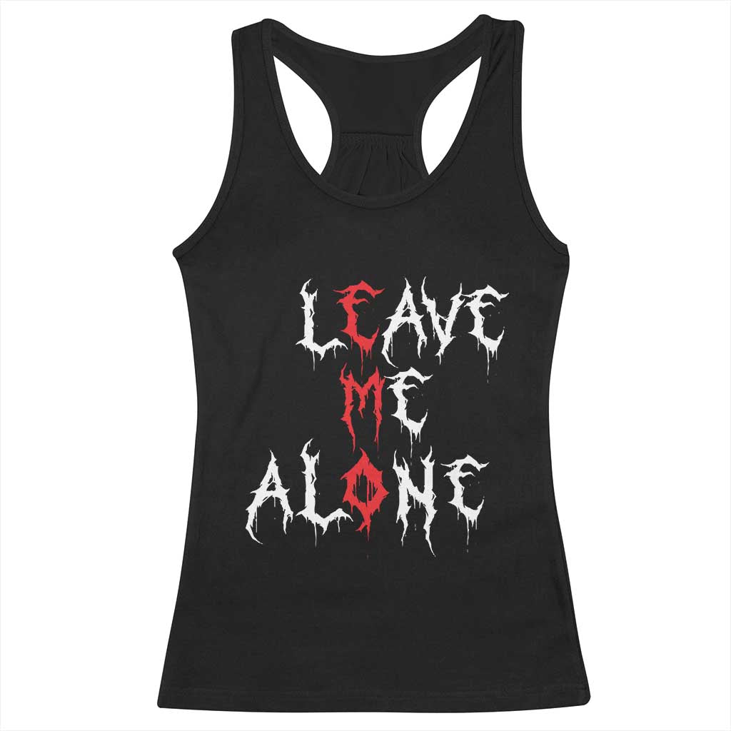 Leave me Alone Emo Racerback Tank Top Aesthetic Goth Scene Alternative Music - Wonder Print Shop