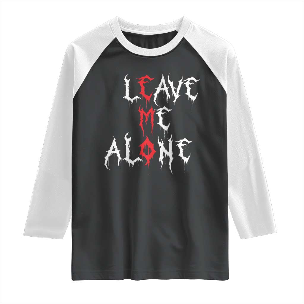 Leave me Alone Emo Raglan Shirt Aesthetic Goth Scene Alternative Music - Wonder Print Shop