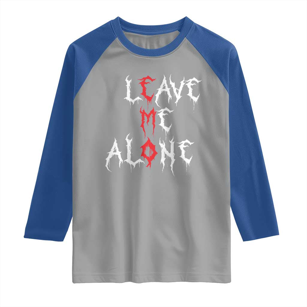 Leave me Alone Emo Raglan Shirt Aesthetic Goth Scene Alternative Music - Wonder Print Shop
