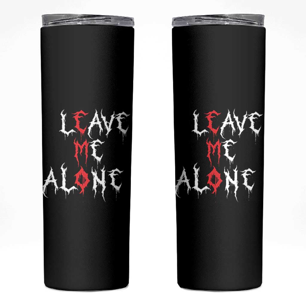 Leave me Alone Emo Skinny Tumbler Aesthetic Goth Scene Alternative Music - Wonder Print Shop