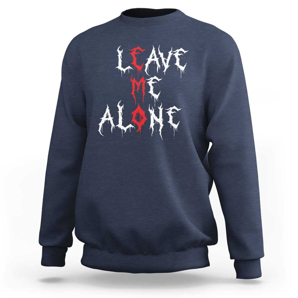 Leave me Alone Emo Sweatshirt Aesthetic Goth Scene Alternative Music - Wonder Print Shop