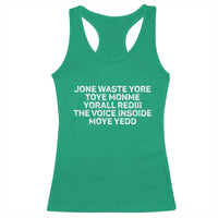Funny Lyrics Racerback Tank Top Jone Waste Yore Toye Toye Monme Yorall Rediii