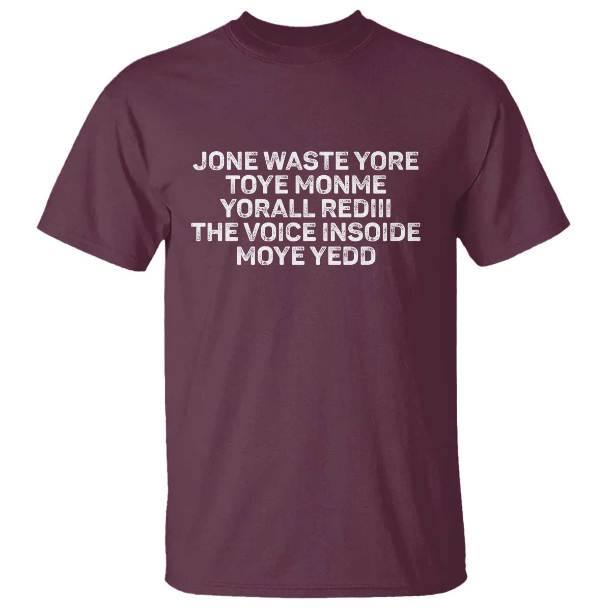 Funny Lyrics T Shirt Jone Waste Yore Toye Toye Monme Yorall Rediii