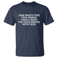 Funny Lyrics T Shirt Jone Waste Yore Toye Toye Monme Yorall Rediii