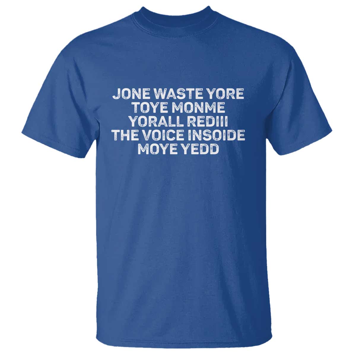 Funny Lyrics T Shirt Jone Waste Yore Toye Toye Monme Yorall Rediii
