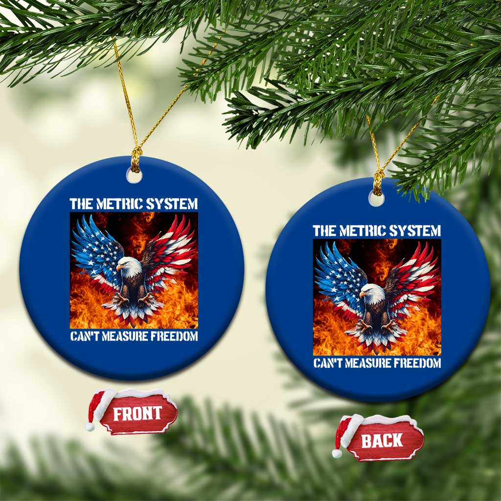 Funny Bald Eagle 4th of July Ceramic Ornament The Metric System Cant Measure Freedom American Flag - Wonder Print Shop