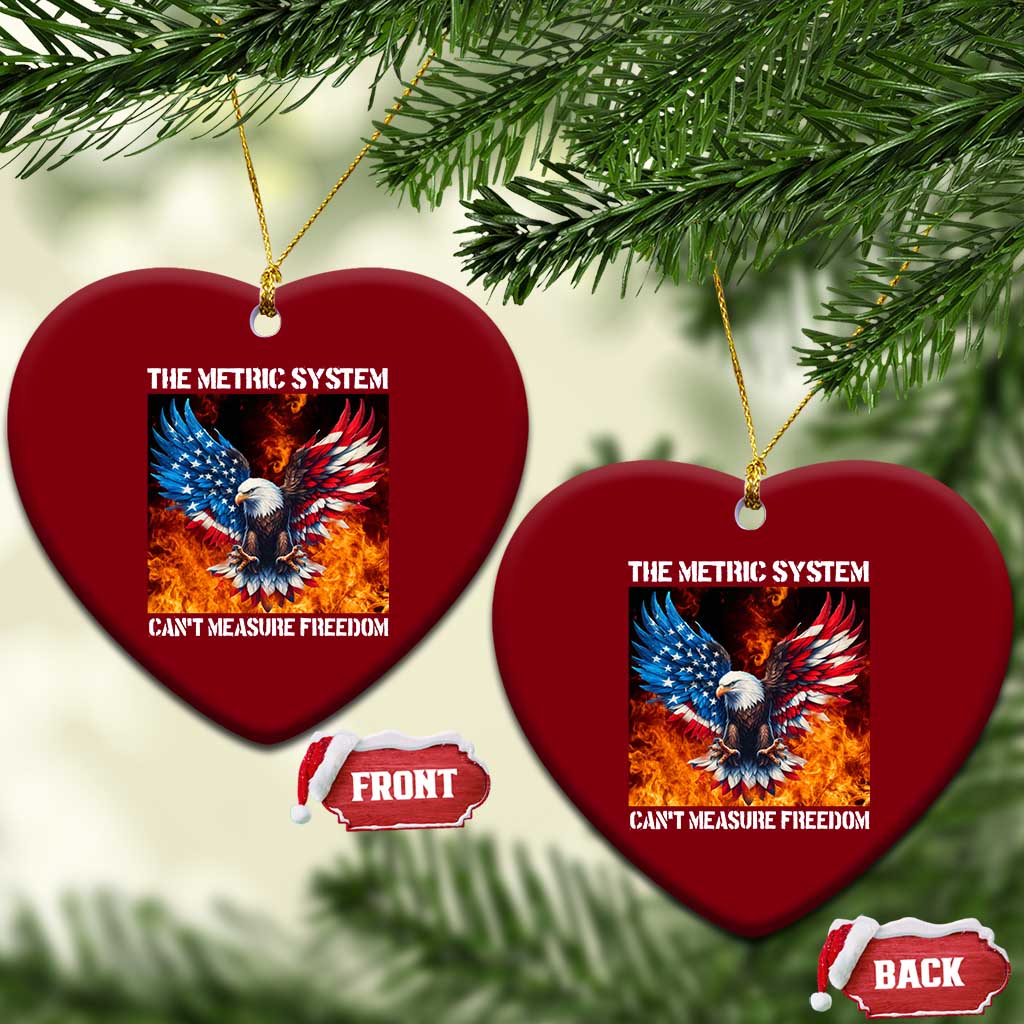 Funny Bald Eagle 4th of July Ceramic Ornament The Metric System Cant Measure Freedom American Flag - Wonder Print Shop