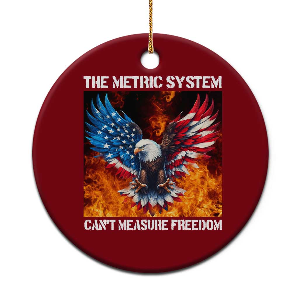 Funny Bald Eagle 4th of July Ceramic Ornament The Metric System Cant Measure Freedom American Flag - Wonder Print Shop