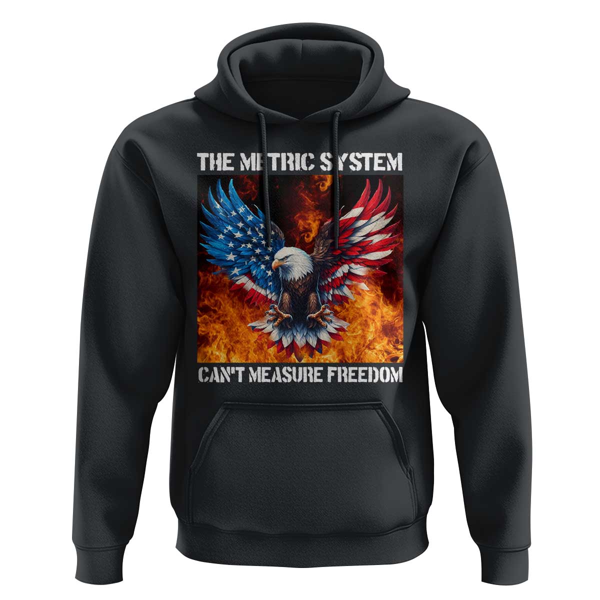 Funny Bald Eagle 4th of July Hoodie The Metric System Cant Measure Freedom American Flag - Wonder Print Shop
