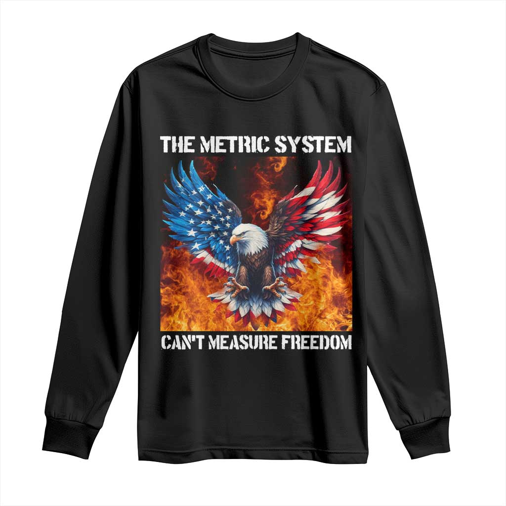 Funny Bald Eagle 4th of July Long Sleeve Shirt The Metric System Cant Measure Freedom American Flag - Wonder Print Shop