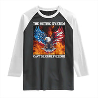 Funny Bald Eagle 4th of July Raglan Shirt The Metric System Cant Measure Freedom American Flag - Wonder Print Shop