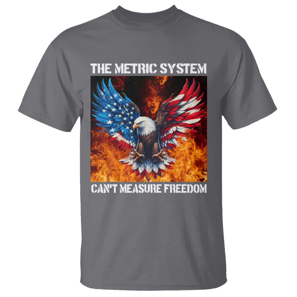Funny Bald Eagle 4th of July T Shirt The Metric System Cant Measure Freedom American Flag - Wonder Print Shop