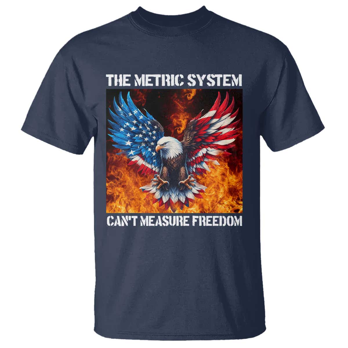 Funny Bald Eagle 4th of July T Shirt The Metric System Cant Measure Freedom American Flag - Wonder Print Shop