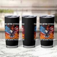 Funny Bald Eagle 4th of July Tumbler Cup The Metric System Cant Measure Freedom American Flag - Wonder Print Shop