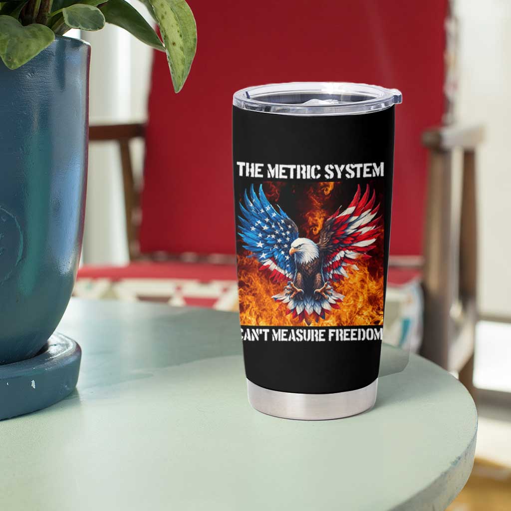 Funny Bald Eagle 4th of July Tumbler Cup The Metric System Cant Measure Freedom American Flag - Wonder Print Shop
