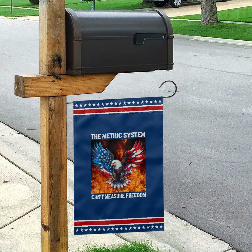 Funny Bald Eagle 4th of July Garden Flag The Metric System Cant Measure Freedom American Flag