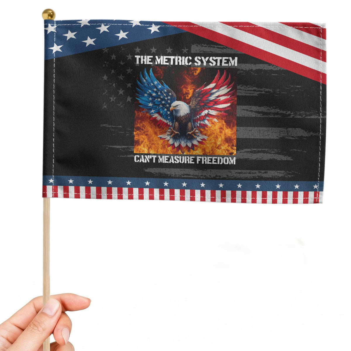 Funny Bald Eagle 4th of July Patriotic Handheld Flag The Metric System Cant Measure Freedom American Flag
