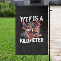 Funny 4th Of July WTF Is A Kilometer Garden Flag USA Meme Founding Father Patriotic - Wonder Print Shop