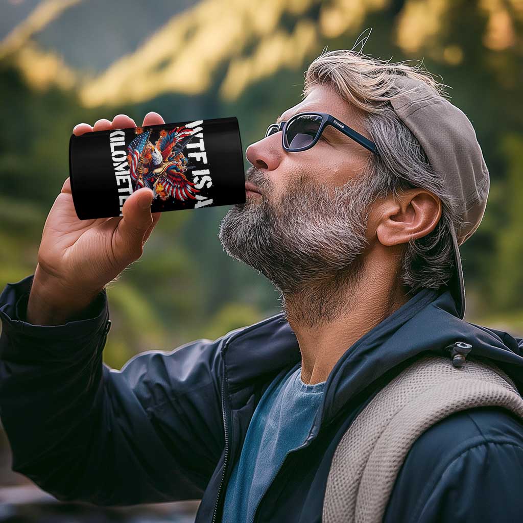 Funny 4th Of July WTF Is A Kilometer 4 in 1 Can Cooler Tumbler USA Meme Founding Father Patriotic - Wonder Print Shop