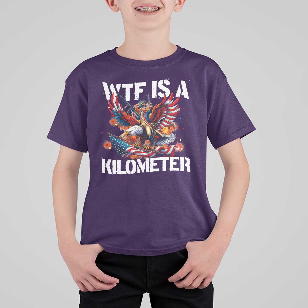 Funny 4th Of July WTF Is A Kilometer T Shirt For Kid USA Meme Founding Father Patriotic - Wonder Print Shop