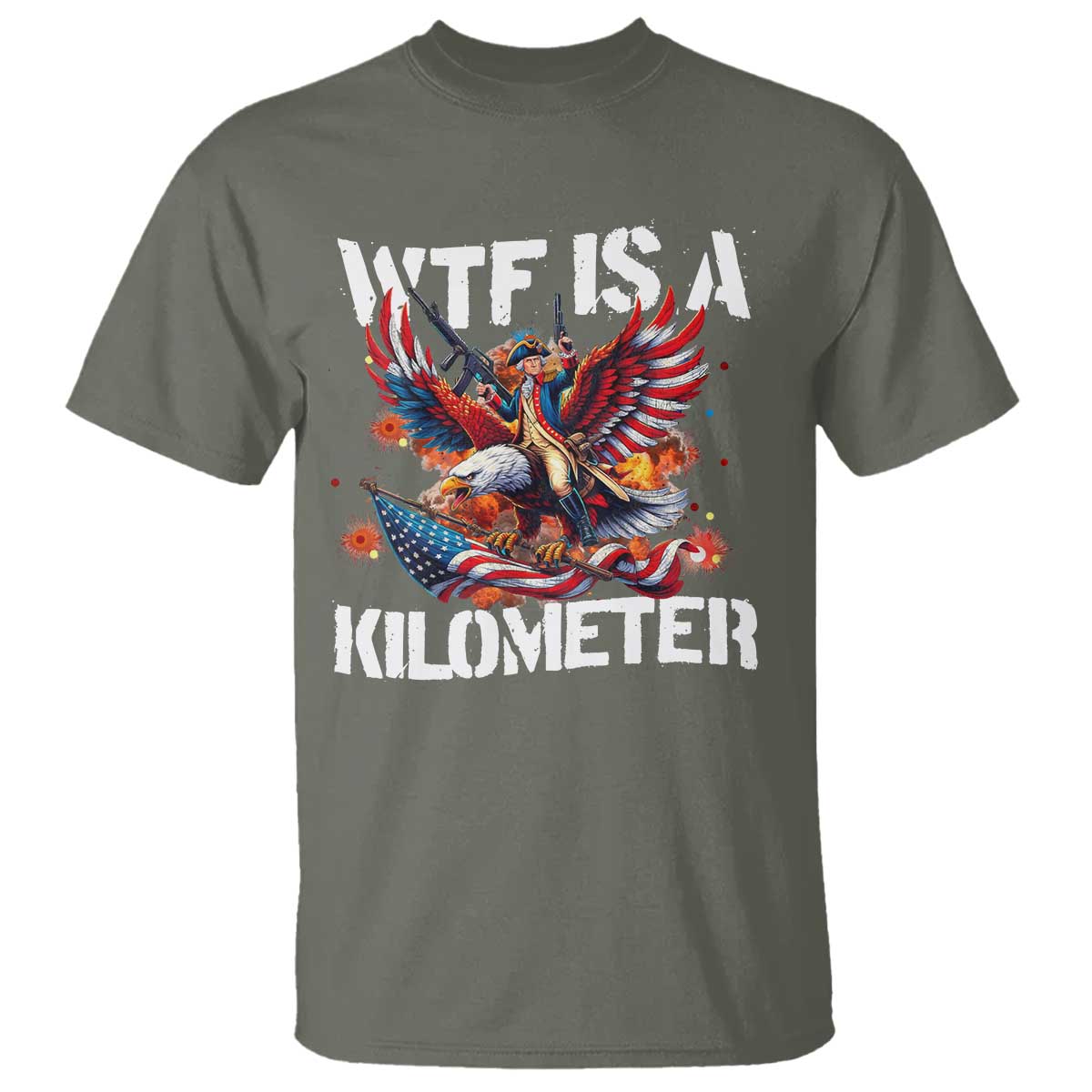 Funny 4th Of July WTF Is A Kilometer T Shirt USA Meme Founding Father Patriotic - Wonder Print Shop