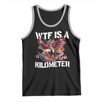 Funny 4th Of July WTF Is A Kilometer Tank Top USA Meme Founding Father Patriotic - Wonder Print Shop