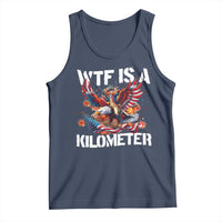 Funny 4th Of July WTF Is A Kilometer Tank Top USA Meme Founding Father Patriotic - Wonder Print Shop